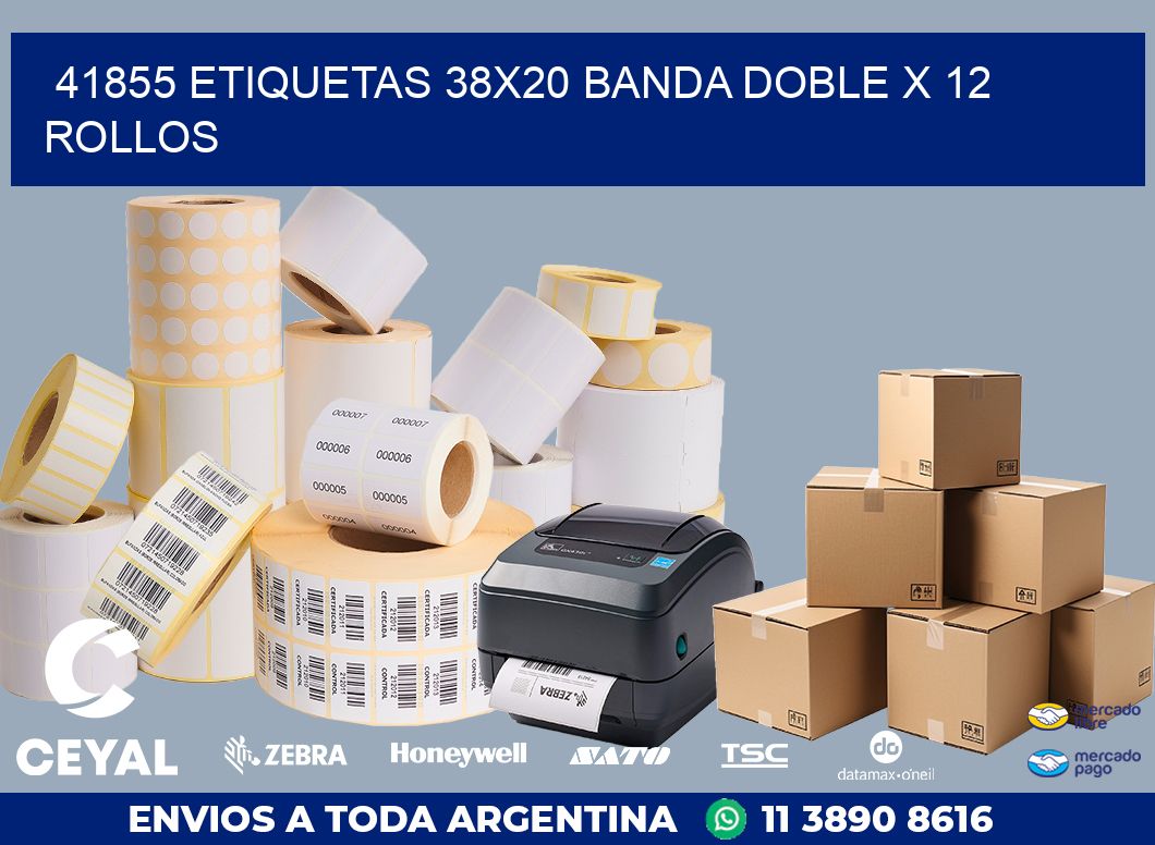 41855 ETIQUETAS 38X20 BANDA DOBLE X 12 ROLLOS