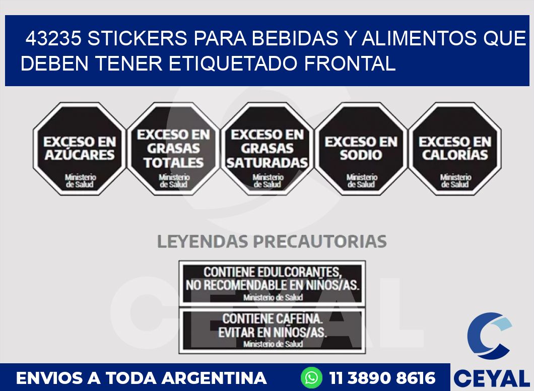 43235 STICKERS PARA BEBIDAS Y ALIMENTOS QUE DEBEN TENER ETIQUETADO FRONTAL
