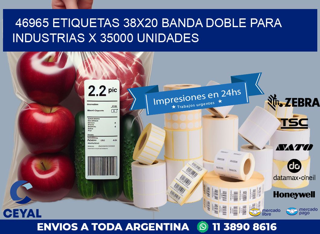46965 ETIQUETAS 38X20 BANDA DOBLE PARA INDUSTRIAS X 35000 UNIDADES