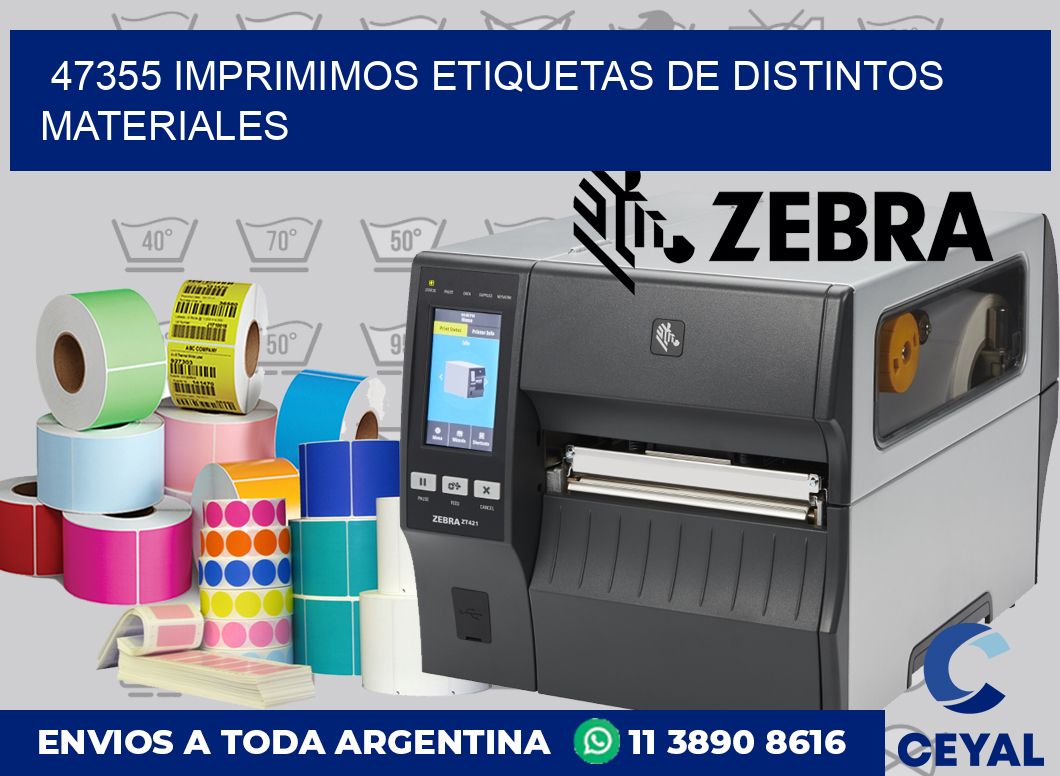47355 IMPRIMIMOS ETIQUETAS DE DISTINTOS MATERIALES