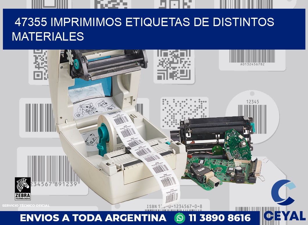 47355 IMPRIMIMOS ETIQUETAS DE DISTINTOS MATERIALES