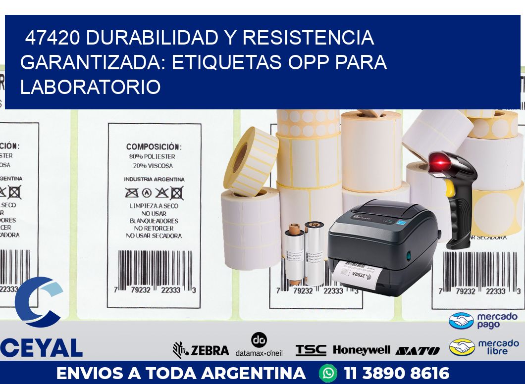 47420 DURABILIDAD Y RESISTENCIA GARANTIZADA: ETIQUETAS OPP PARA LABORATORIO