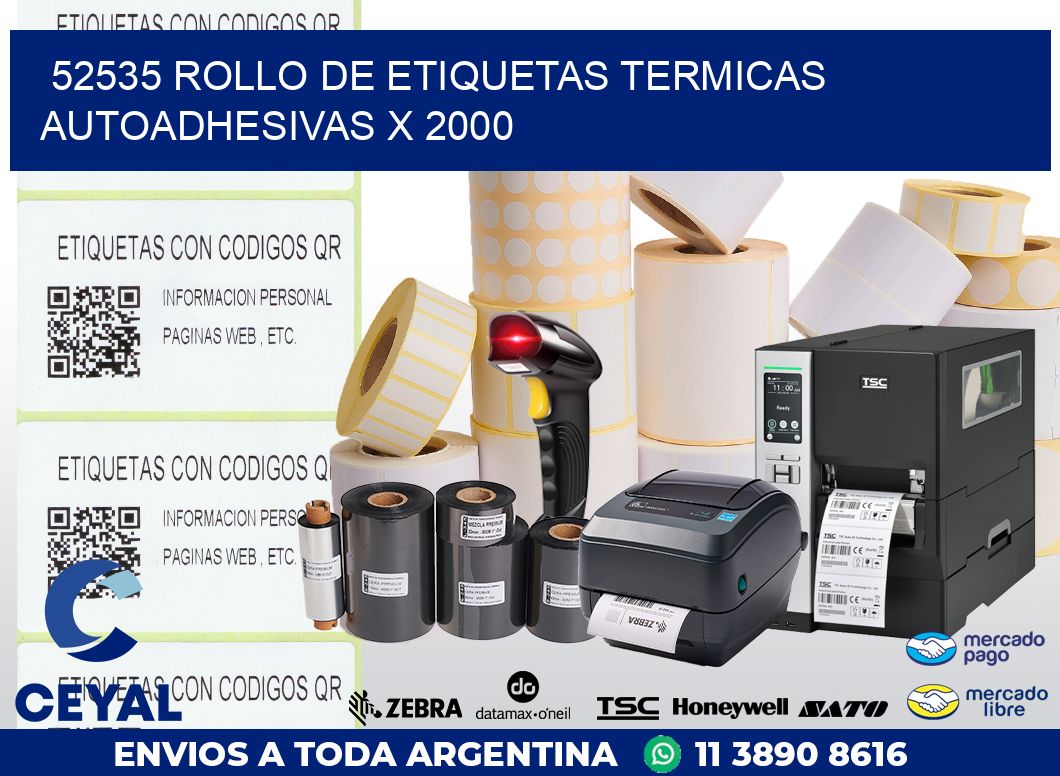 52535 ROLLO DE ETIQUETAS TERMICAS AUTOADHESIVAS X 2000