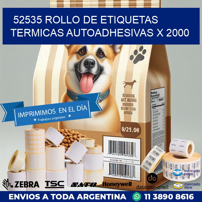 52535 ROLLO DE ETIQUETAS TERMICAS AUTOADHESIVAS X 2000