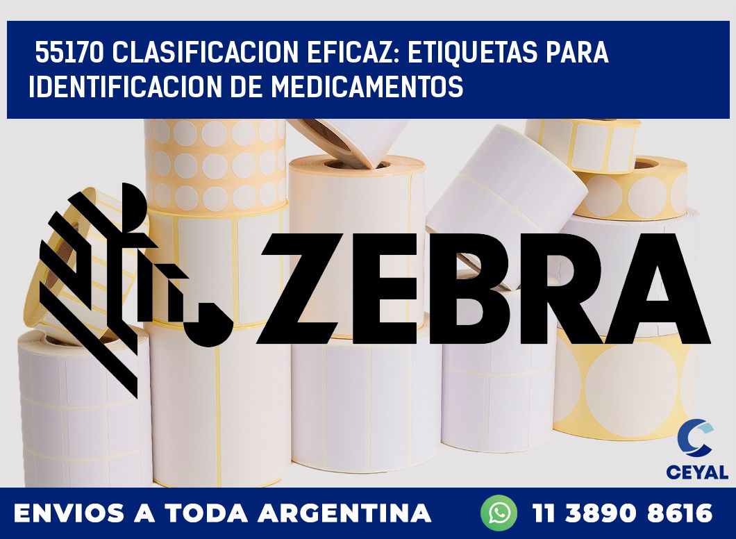 55170 CLASIFICACION EFICAZ: ETIQUETAS PARA IDENTIFICACION DE MEDICAMENTOS