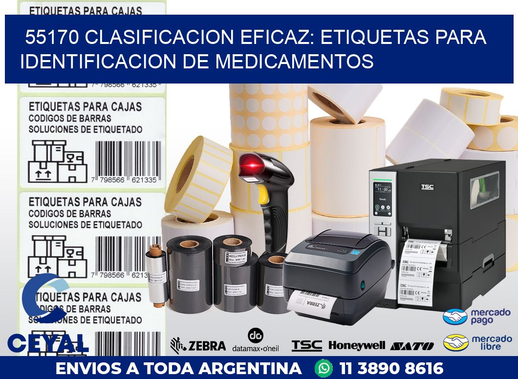 55170 CLASIFICACION EFICAZ: ETIQUETAS PARA IDENTIFICACION DE MEDICAMENTOS