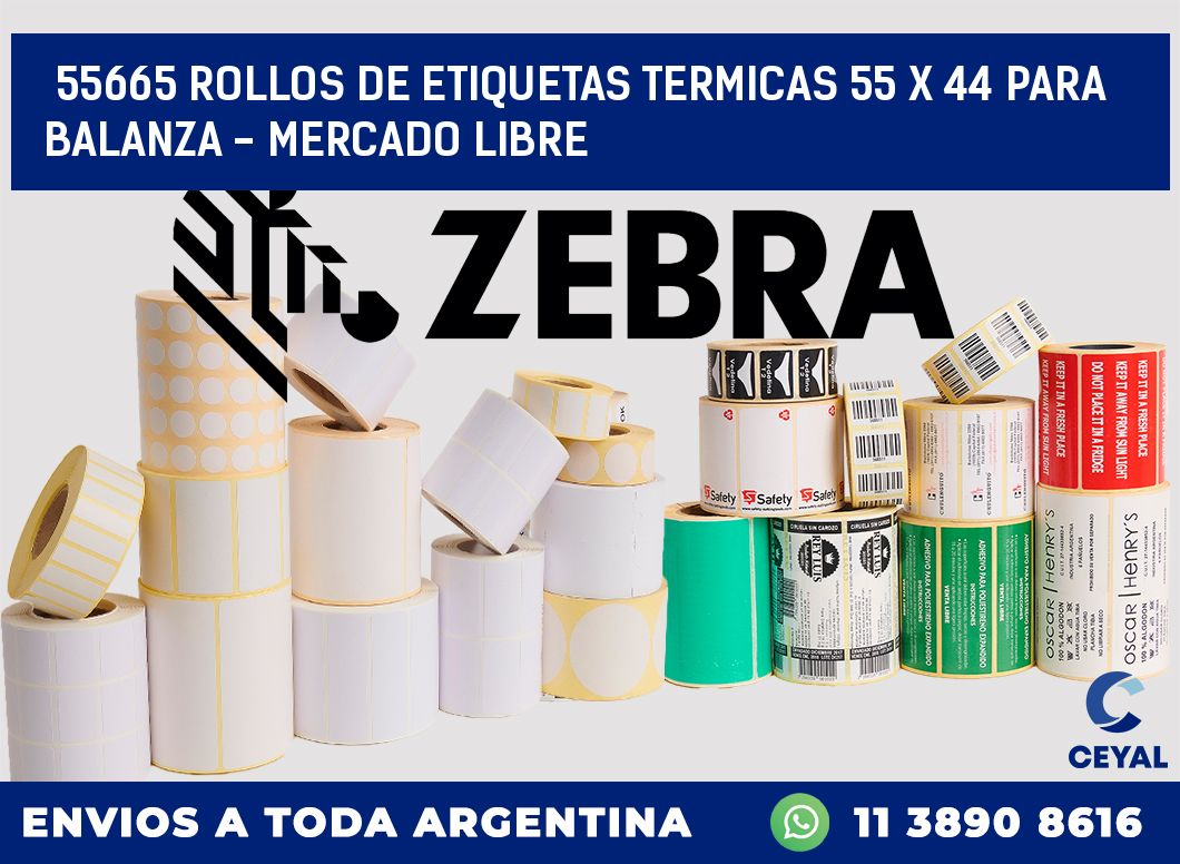 55665 ROLLOS DE ETIQUETAS TERMICAS 55 X 44 PARA BALANZA - MERCADO LIBRE