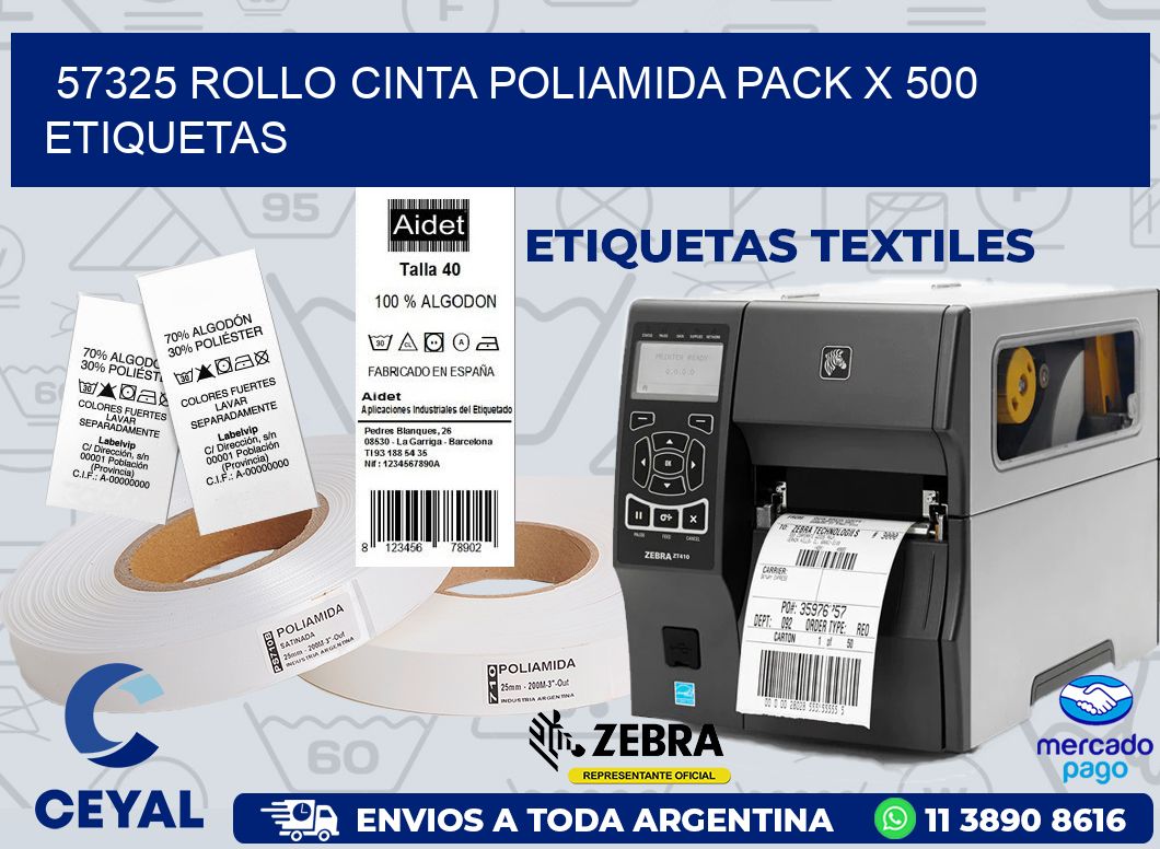 57325 ROLLO CINTA POLIAMIDA PACK X 500 ETIQUETAS