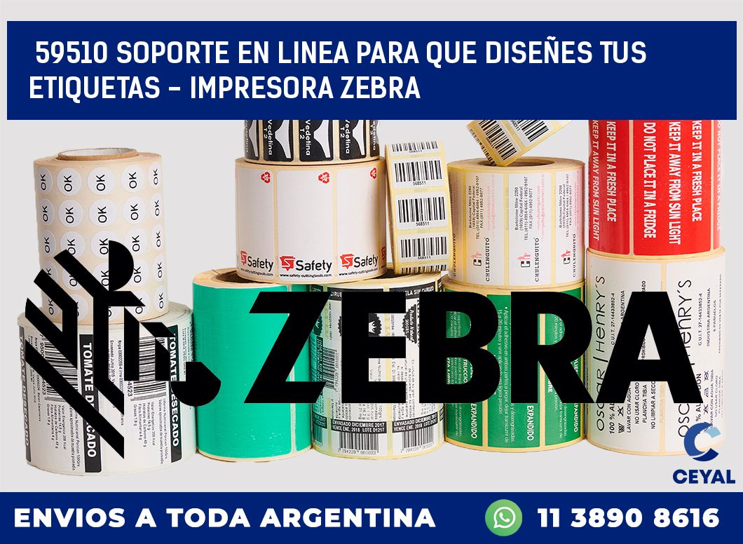 59510 SOPORTE EN LINEA PARA QUE DISEÑES TUS ETIQUETAS – IMPRESORA ZEBRA