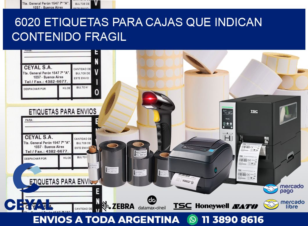 6020 ETIQUETAS PARA CAJAS QUE INDICAN CONTENIDO FRAGIL