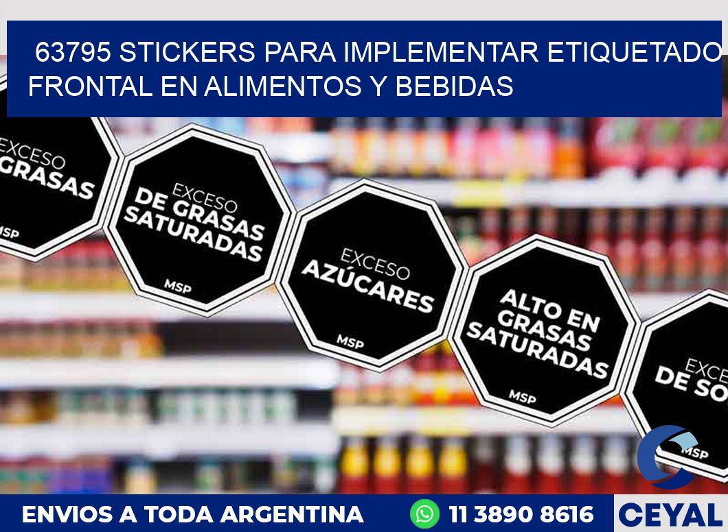63795 STICKERS PARA IMPLEMENTAR ETIQUETADO FRONTAL EN ALIMENTOS Y BEBIDAS