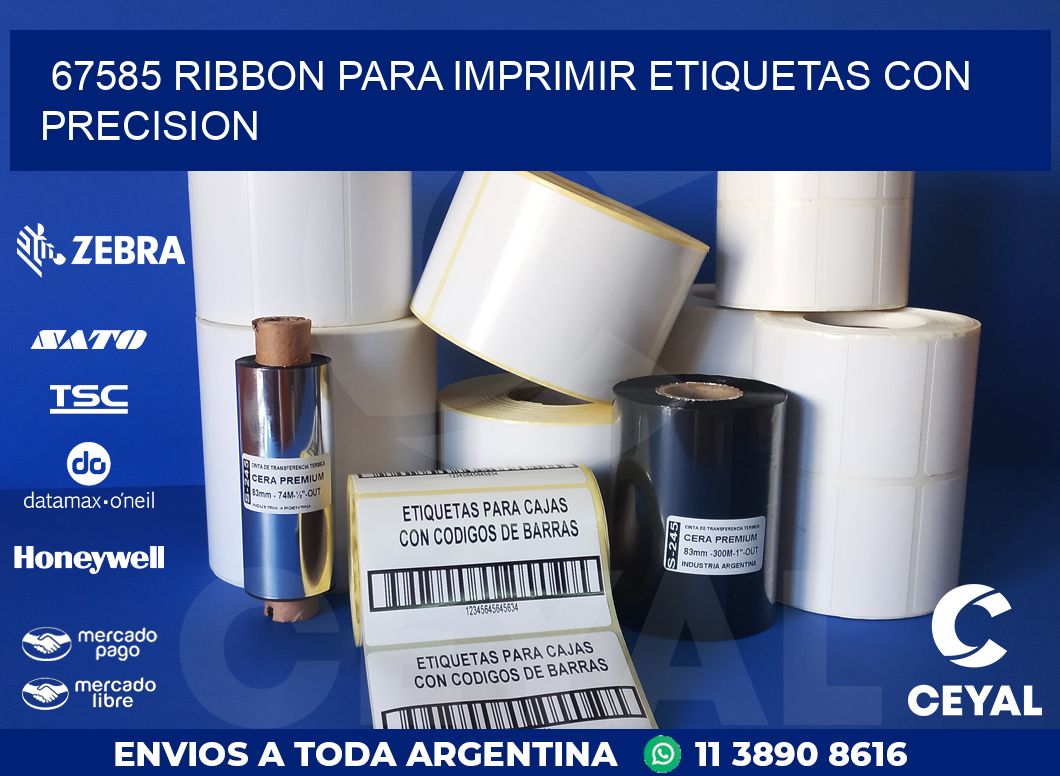 67585 RIBBON PARA IMPRIMIR ETIQUETAS CON PRECISION