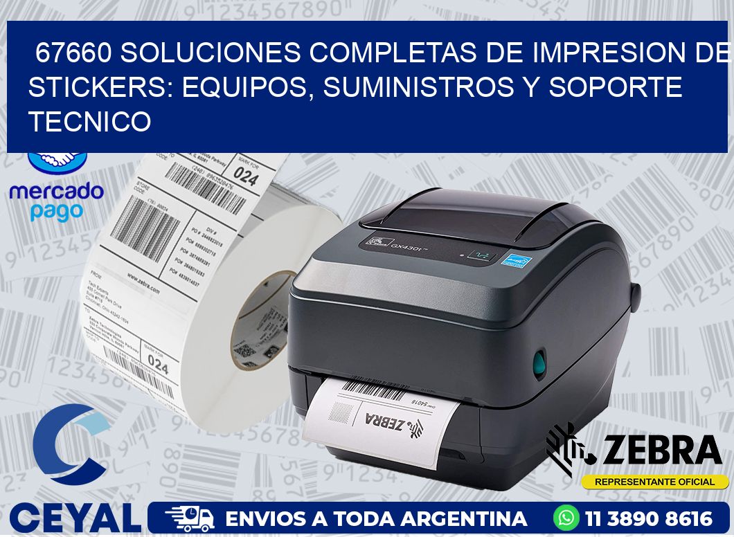 67660 SOLUCIONES COMPLETAS DE IMPRESION DE STICKERS: EQUIPOS, SUMINISTROS Y SOPORTE TECNICO