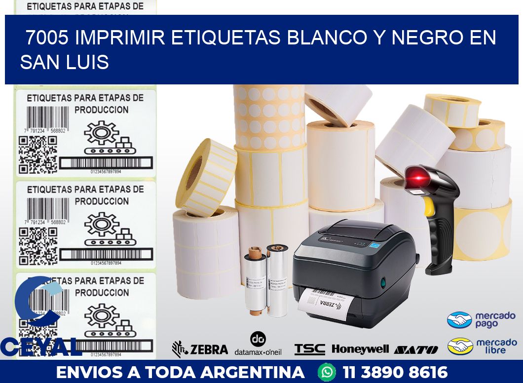 7005 IMPRIMIR ETIQUETAS BLANCO Y NEGRO EN SAN LUIS
