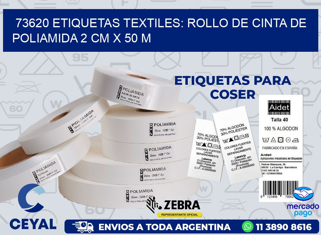 73620 ETIQUETAS TEXTILES: ROLLO DE CINTA DE POLIAMIDA 2 CM X 50 M