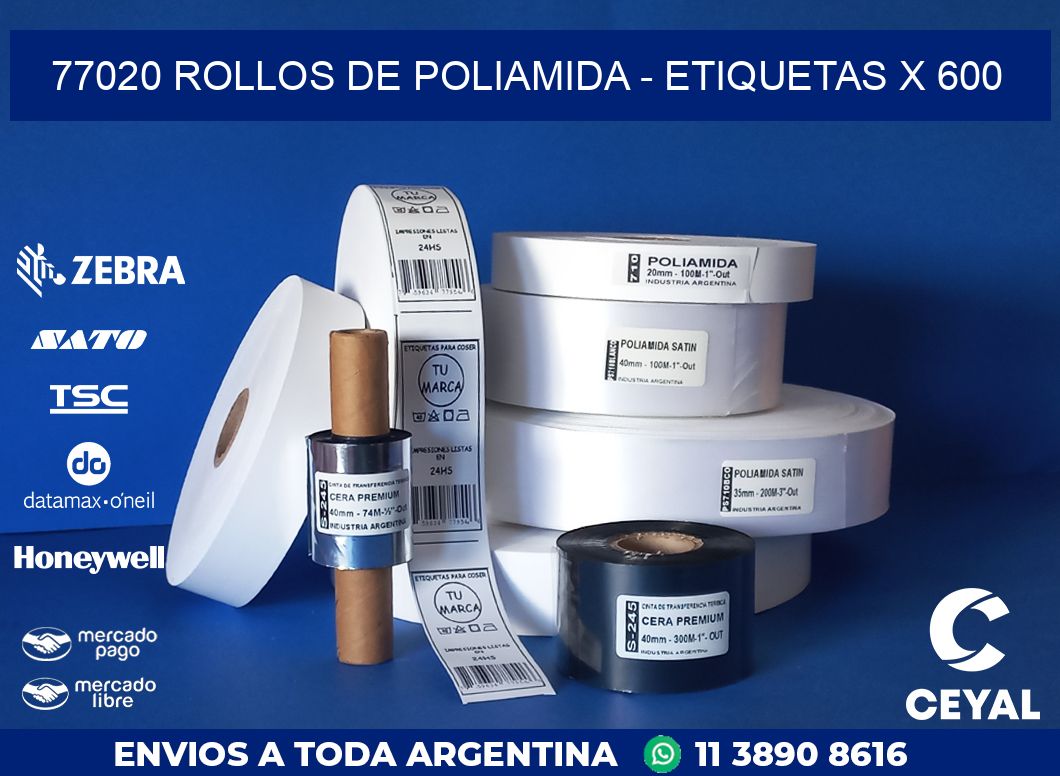 77020 ROLLOS DE POLIAMIDA - ETIQUETAS X 600