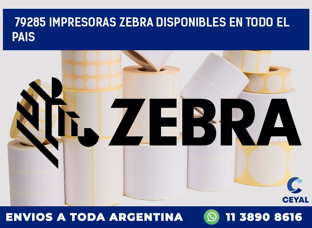79285 IMPRESORAS ZEBRA DISPONIBLES EN TODO EL PAIS