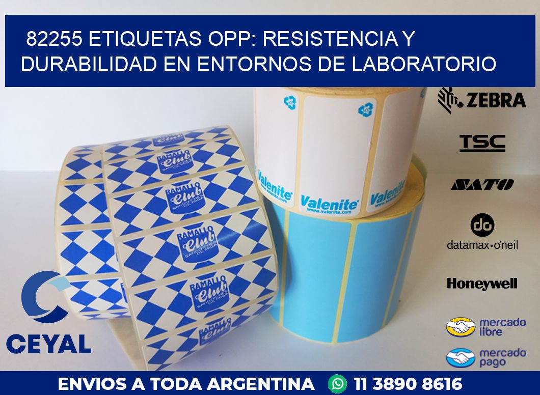82255 ETIQUETAS OPP: RESISTENCIA Y DURABILIDAD EN ENTORNOS DE LABORATORIO