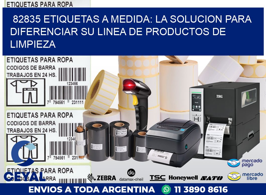 82835 ETIQUETAS A MEDIDA: LA SOLUCION PARA DIFERENCIAR SU LINEA DE PRODUCTOS DE LIMPIEZA
