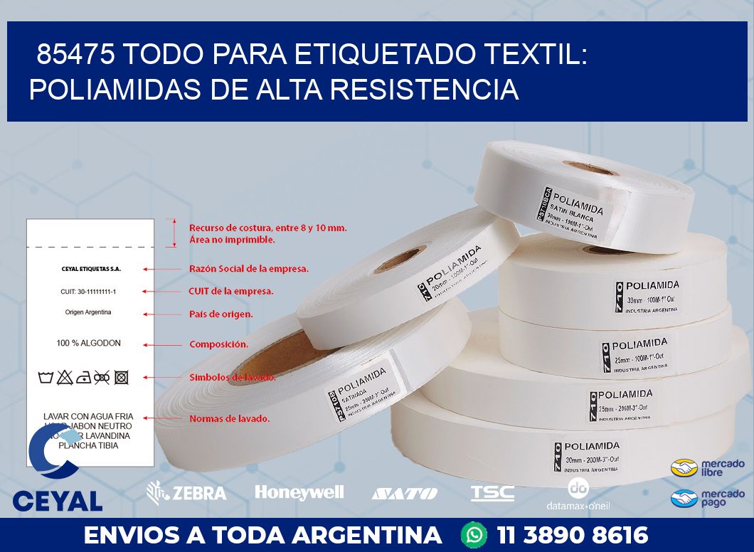 85475 TODO PARA ETIQUETADO TEXTIL: POLIAMIDAS DE ALTA RESISTENCIA