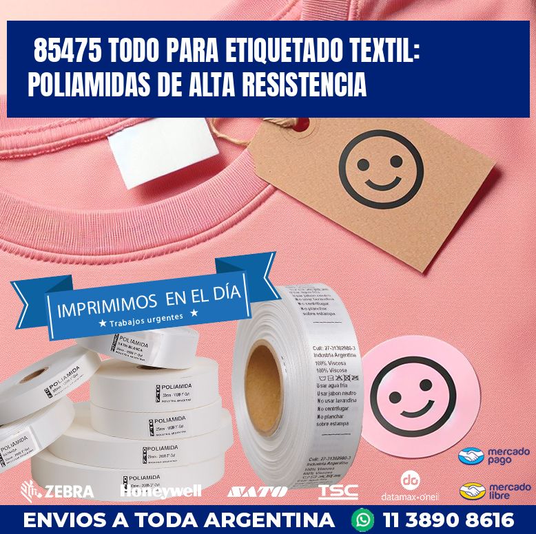 85475 TODO PARA ETIQUETADO TEXTIL: POLIAMIDAS DE ALTA RESISTENCIA