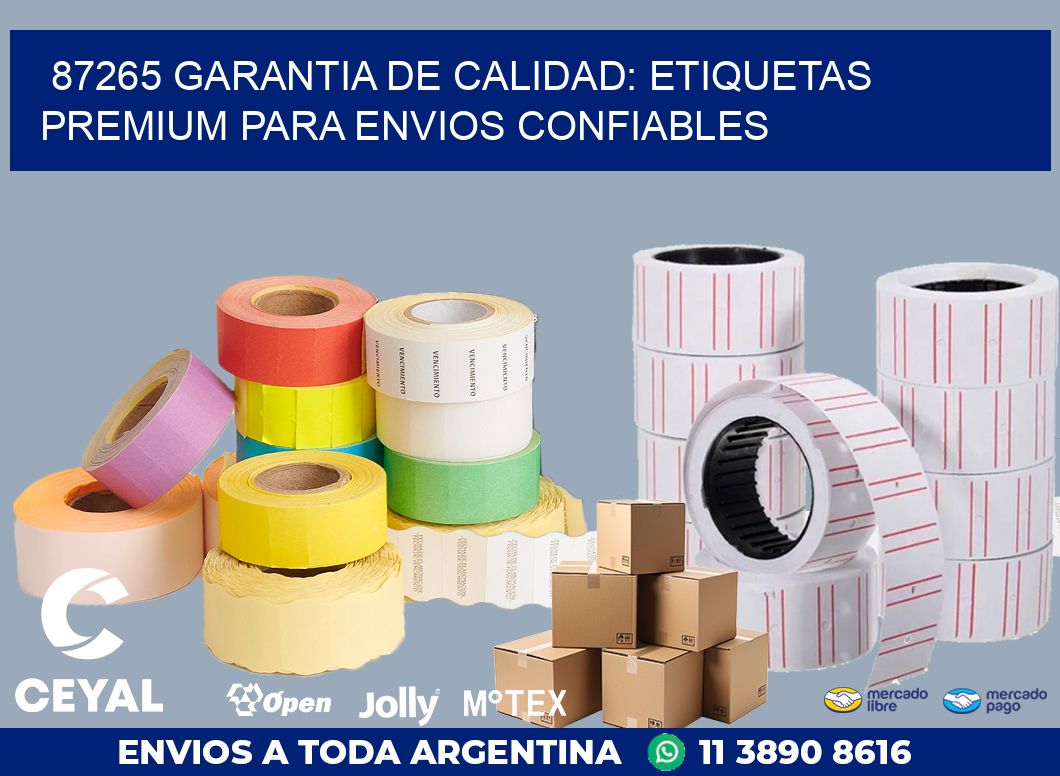 87265 GARANTIA DE CALIDAD: ETIQUETAS PREMIUM PARA ENVIOS CONFIABLES