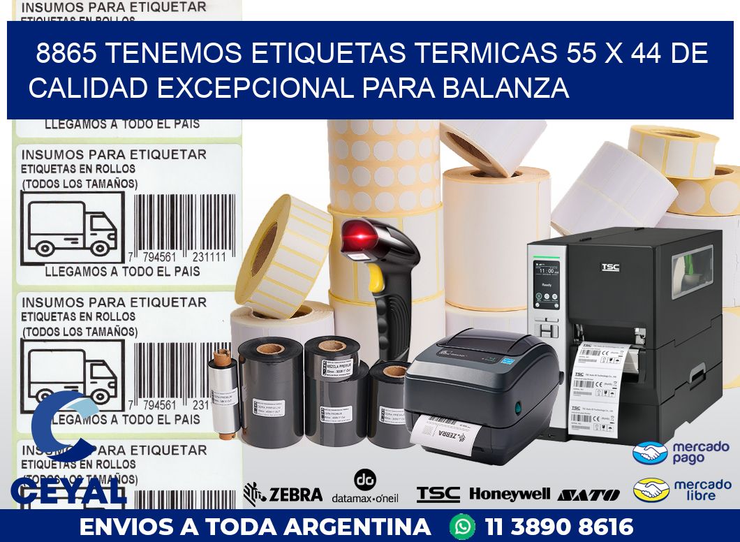 8865 TENEMOS ETIQUETAS TERMICAS 55 X 44 DE CALIDAD EXCEPCIONAL PARA BALANZA