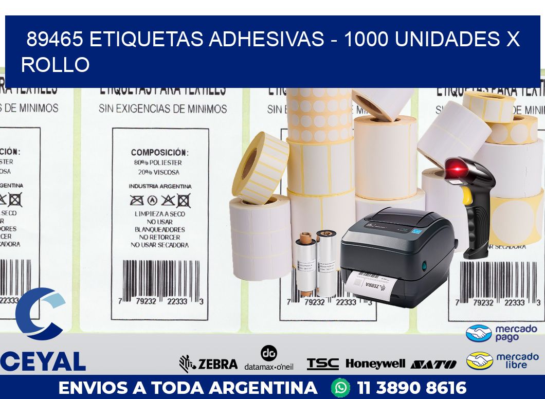 89465 ETIQUETAS ADHESIVAS - 1000 UNIDADES X ROLLO