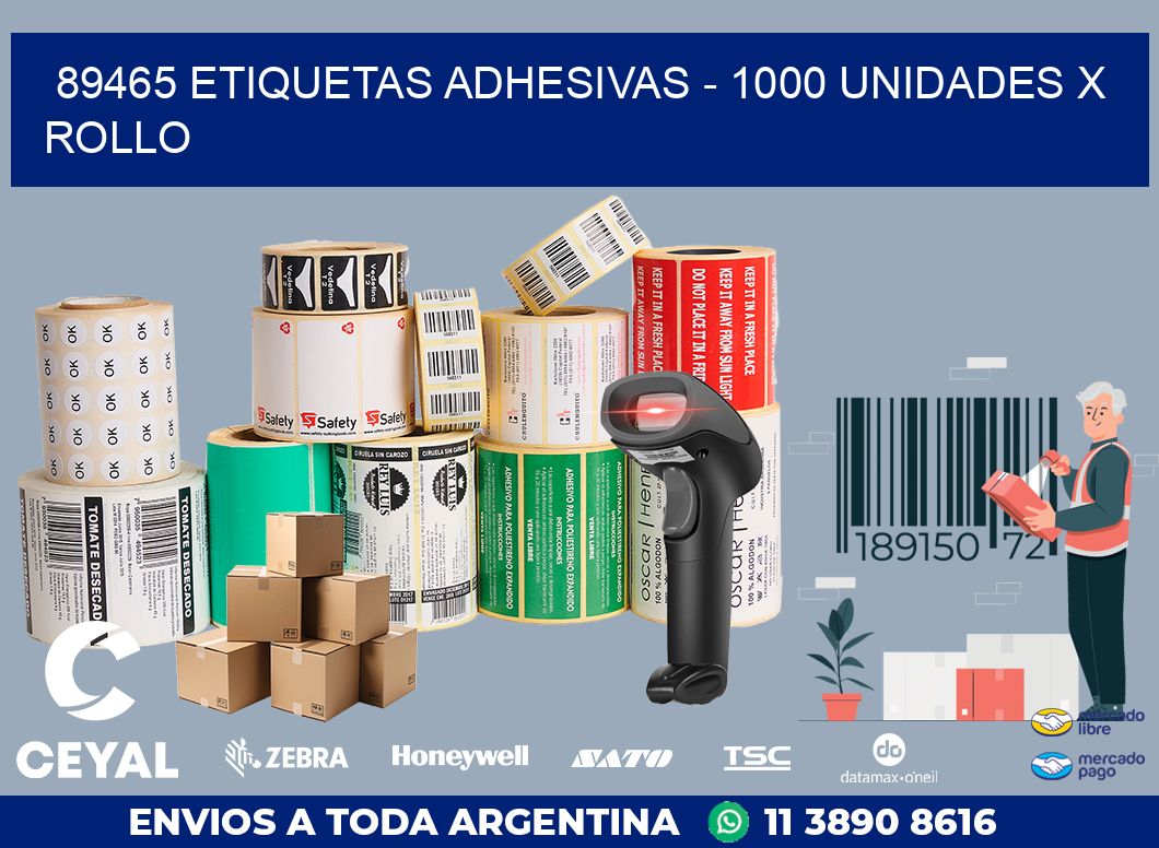 89465 ETIQUETAS ADHESIVAS - 1000 UNIDADES X ROLLO