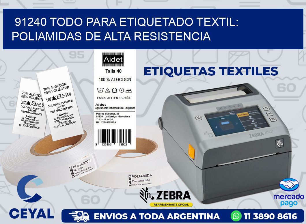 91240 TODO PARA ETIQUETADO TEXTIL: POLIAMIDAS DE ALTA RESISTENCIA