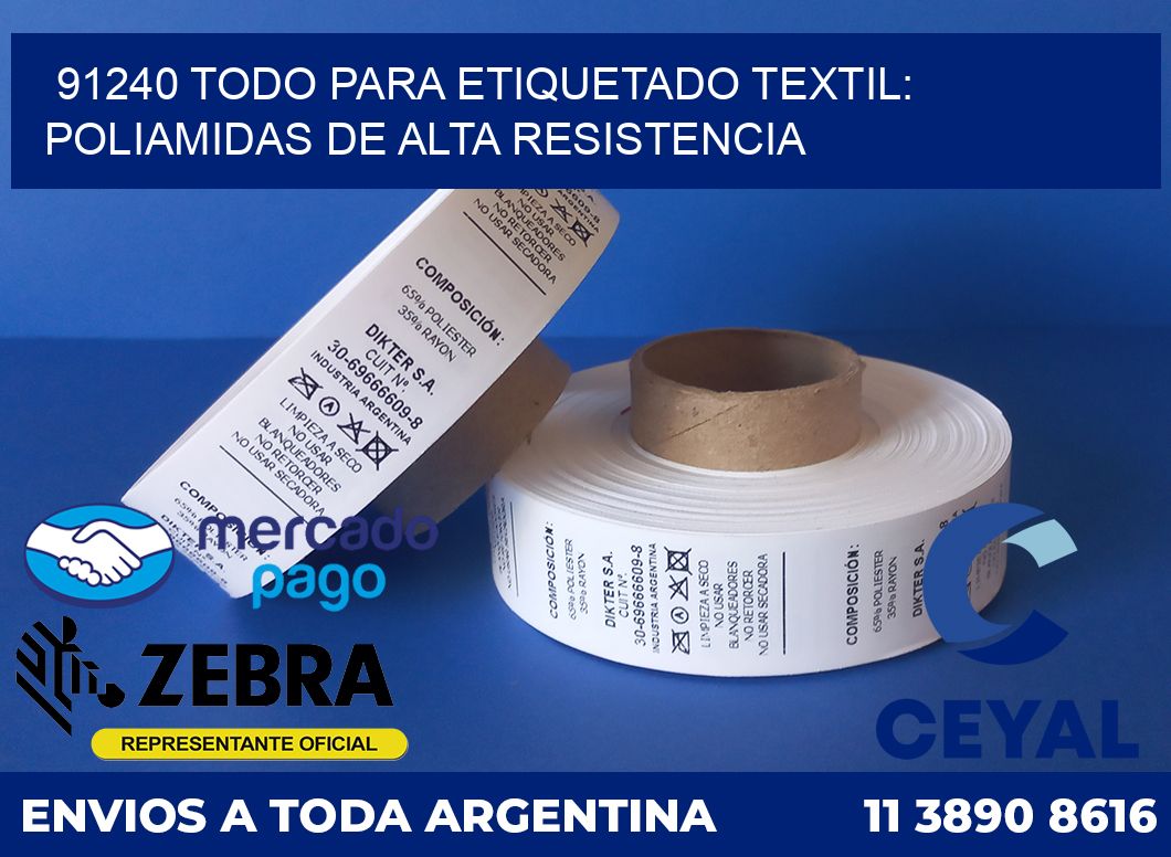 91240 TODO PARA ETIQUETADO TEXTIL: POLIAMIDAS DE ALTA RESISTENCIA