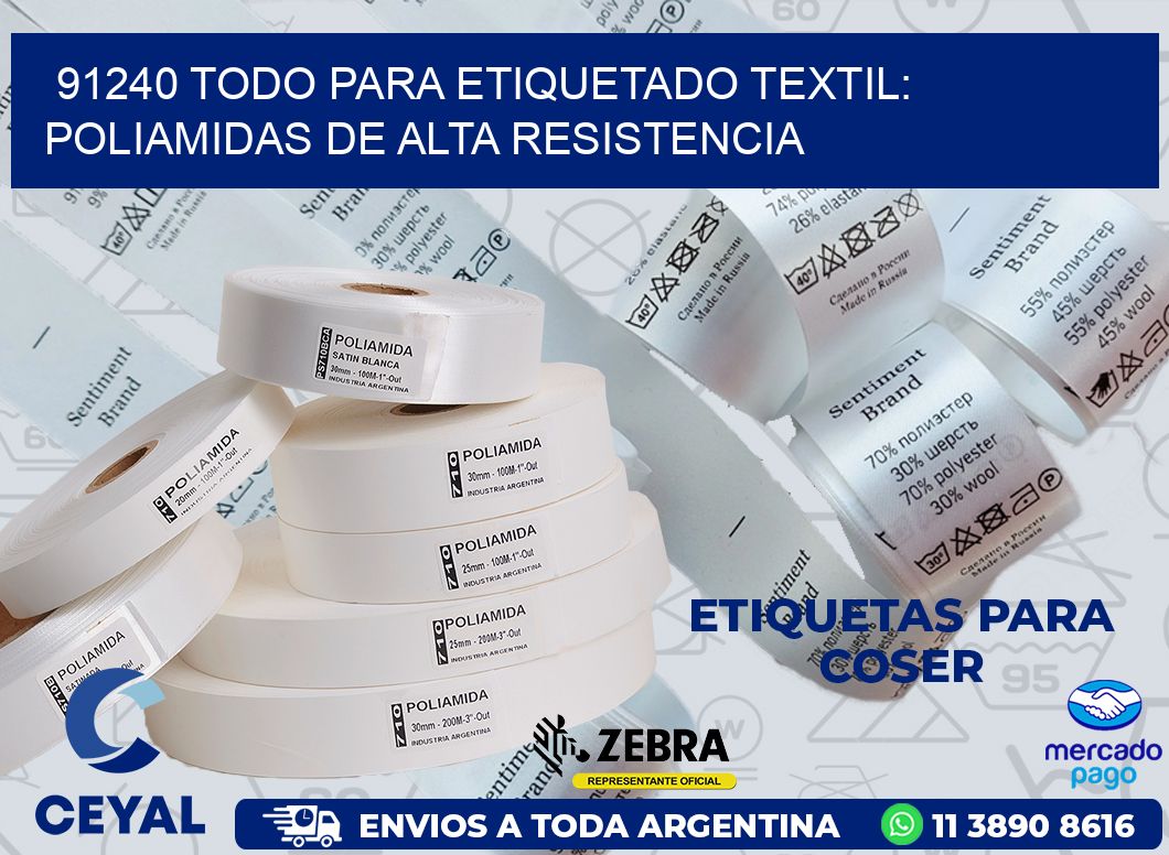 91240 TODO PARA ETIQUETADO TEXTIL: POLIAMIDAS DE ALTA RESISTENCIA