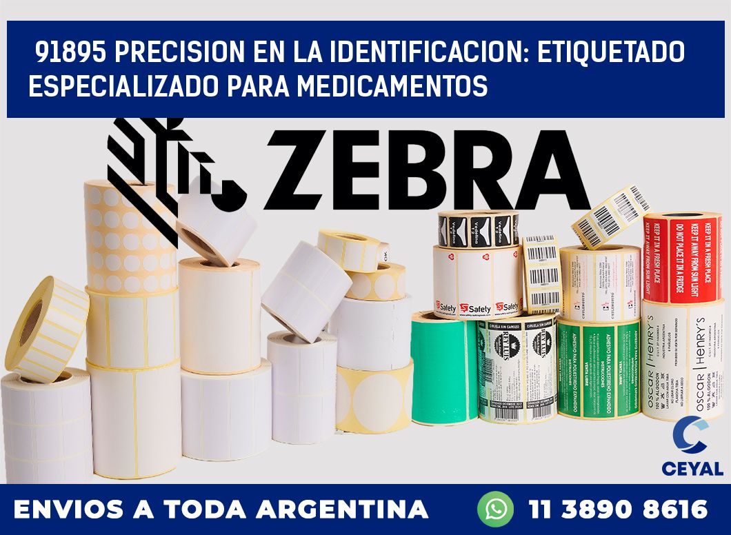 91895 PRECISION EN LA IDENTIFICACION: ETIQUETADO ESPECIALIZADO PARA MEDICAMENTOS