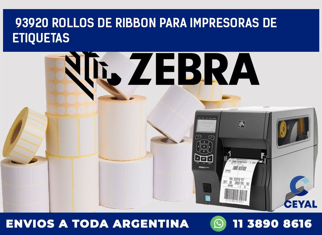 93920 ROLLOS DE RIBBON PARA IMPRESORAS DE ETIQUETAS