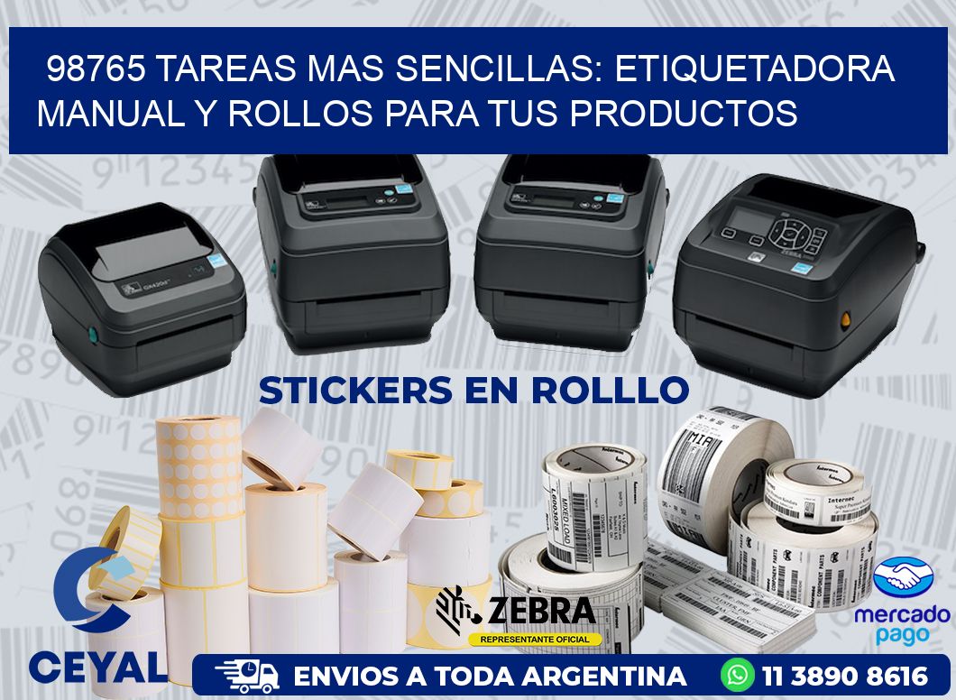 98765 TAREAS MAS SENCILLAS: ETIQUETADORA MANUAL Y ROLLOS PARA TUS PRODUCTOS