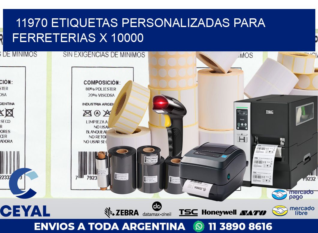 11970 ETIQUETAS PERSONALIZADAS PARA FERRETERIAS X 10000