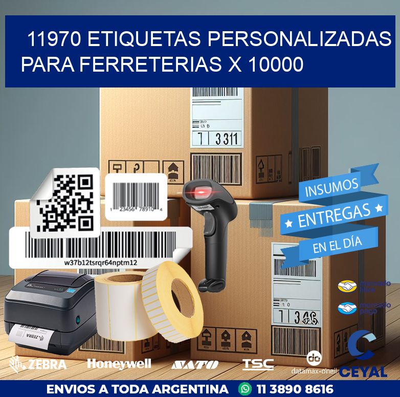 11970 ETIQUETAS PERSONALIZADAS PARA FERRETERIAS X 10000