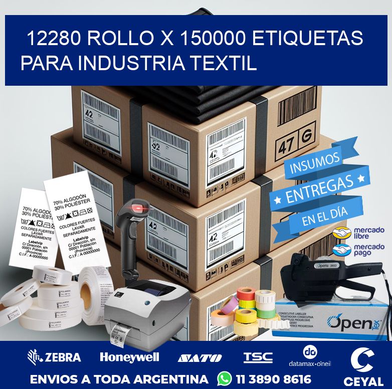12280 ROLLO X 150000 ETIQUETAS PARA INDUSTRIA TEXTIL