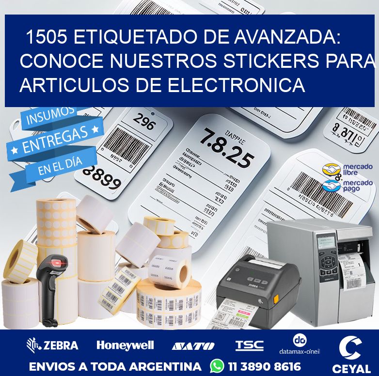1505 ETIQUETADO DE AVANZADA: CONOCE NUESTROS STICKERS PARA ARTICULOS DE ELECTRONICA