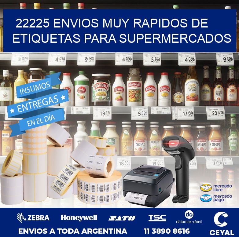 22225 ENVIOS MUY RAPIDOS DE ETIQUETAS PARA SUPERMERCADOS