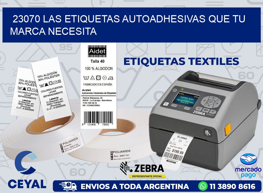 23070 LAS ETIQUETAS AUTOADHESIVAS QUE TU MARCA NECESITA