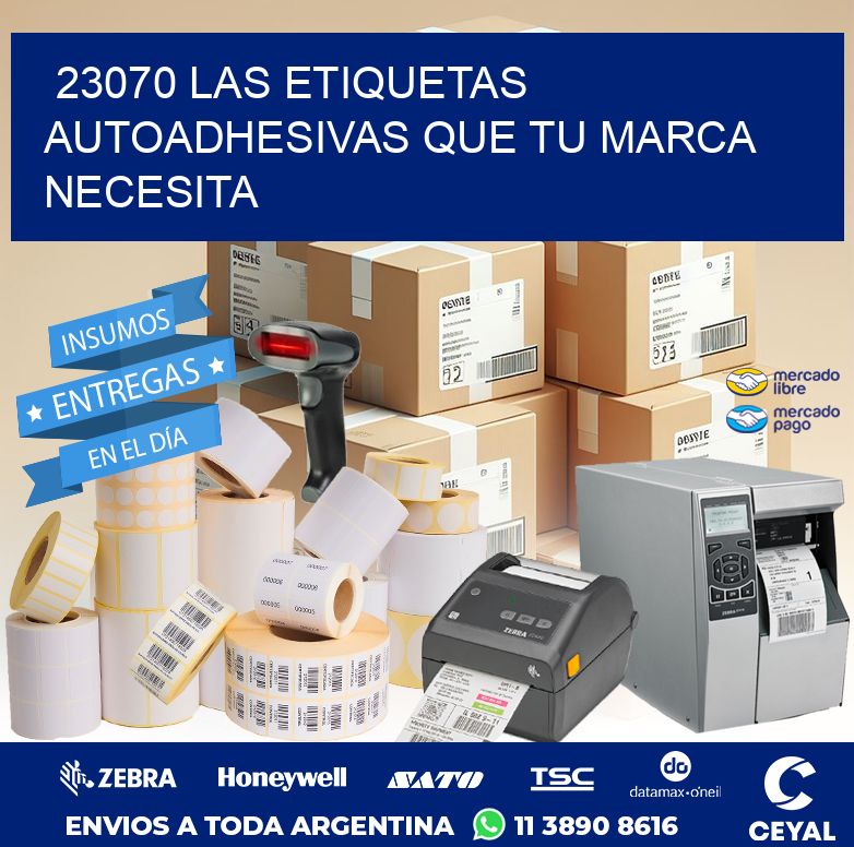 23070 LAS ETIQUETAS AUTOADHESIVAS QUE TU MARCA NECESITA