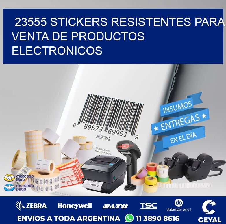 23555 STICKERS RESISTENTES PARA VENTA DE PRODUCTOS ELECTRONICOS