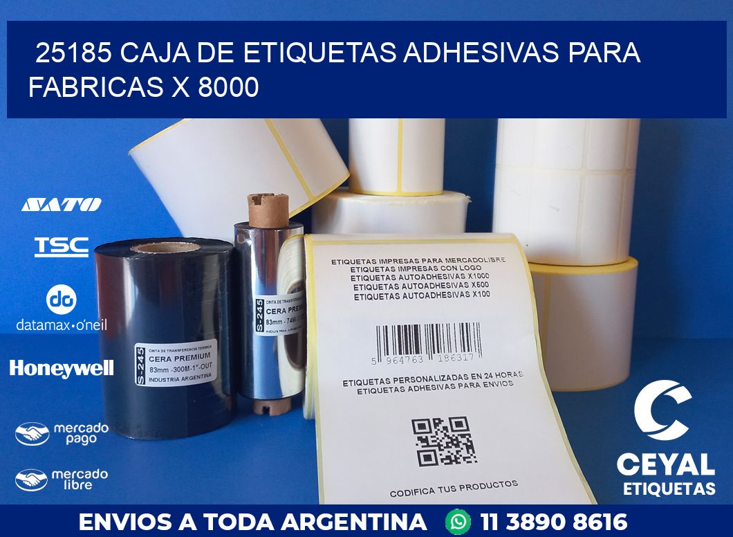 25185 CAJA DE ETIQUETAS ADHESIVAS PARA FABRICAS X 8000