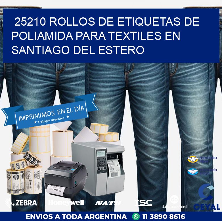 25210 ROLLOS DE ETIQUETAS DE POLIAMIDA PARA TEXTILES EN SANTIAGO DEL ESTERO