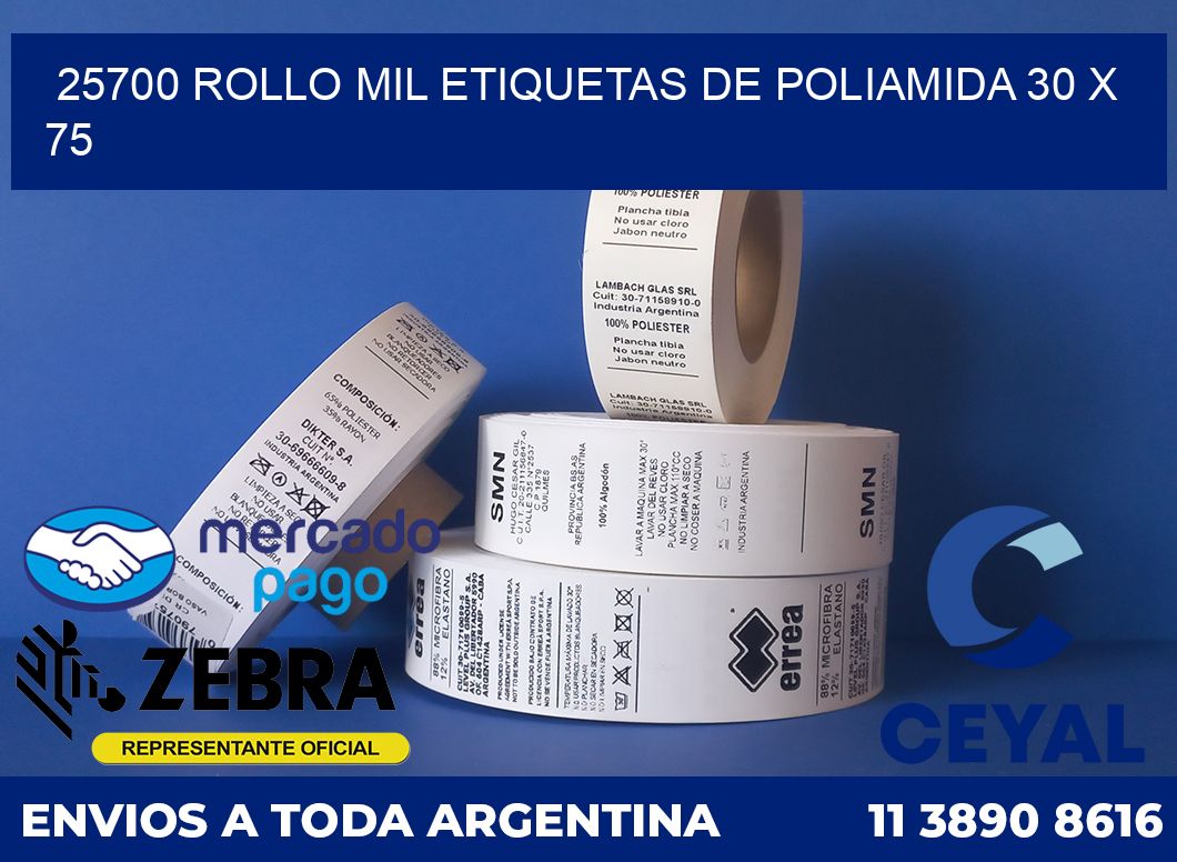 25700 ROLLO MIL ETIQUETAS DE POLIAMIDA 30 X 75