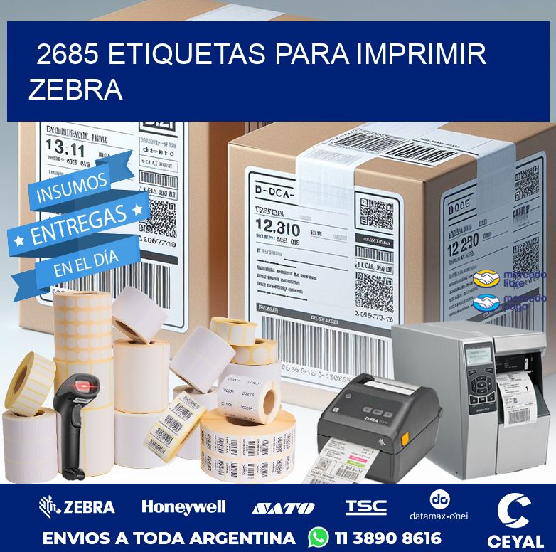 2685 ETIQUETAS PARA IMPRIMIR ZEBRA