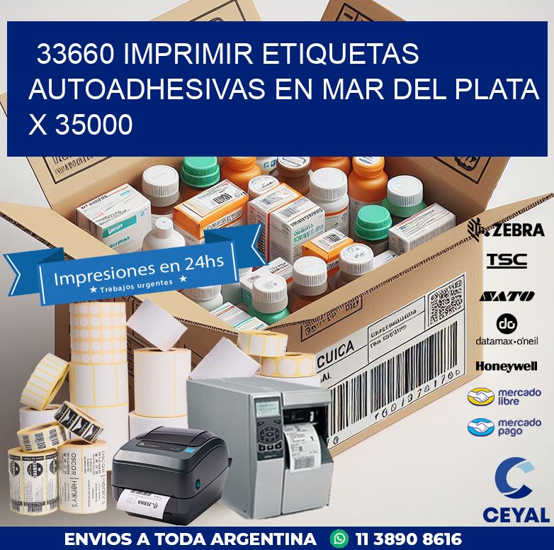 33660 IMPRIMIR ETIQUETAS AUTOADHESIVAS EN MAR DEL PLATA X 35000