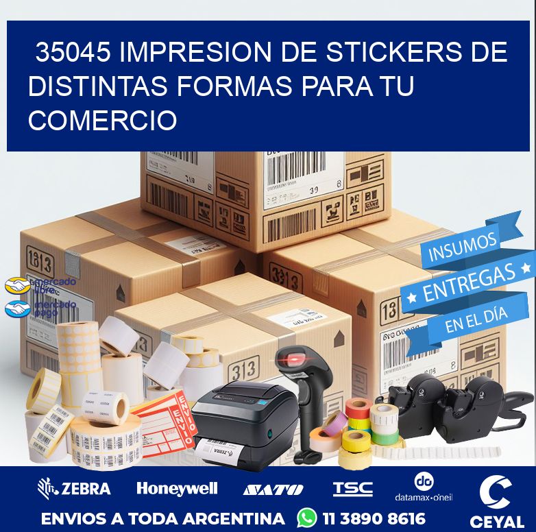 35045 IMPRESION DE STICKERS DE DISTINTAS FORMAS PARA TU COMERCIO