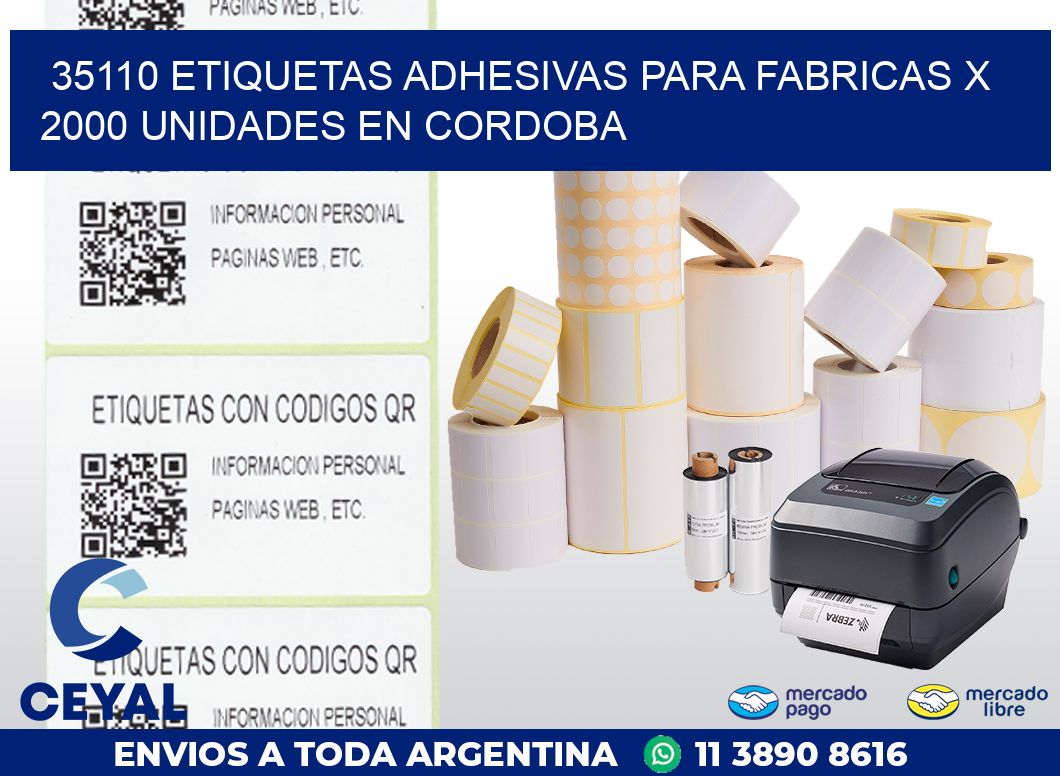 35110 ETIQUETAS ADHESIVAS PARA FABRICAS X 2000 UNIDADES EN CORDOBA